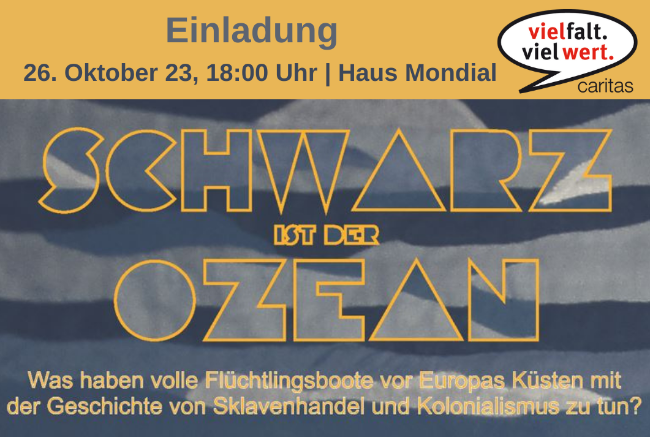 Schwarz ist der Ozean - Eintrittfrei