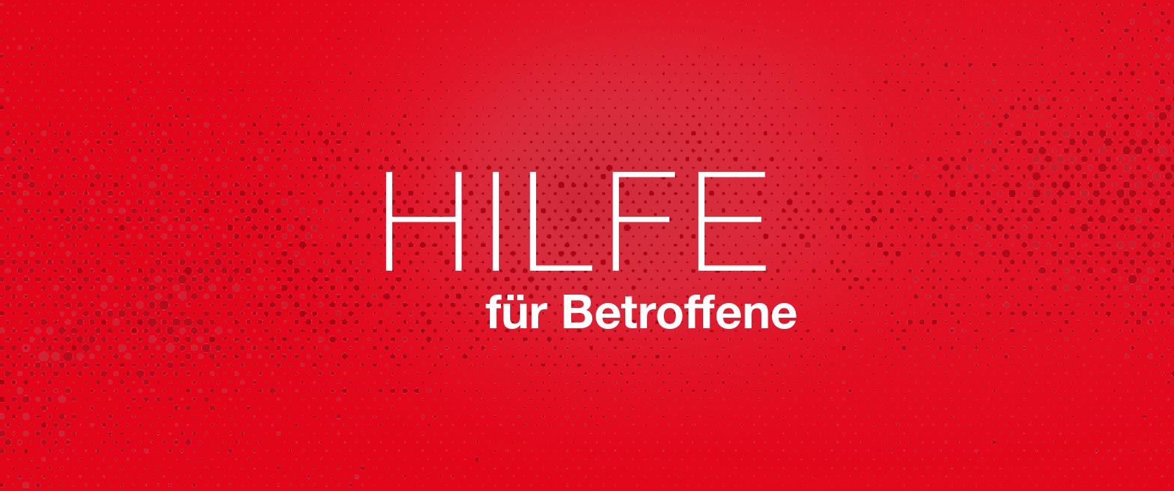 Hilfe für Betroffene